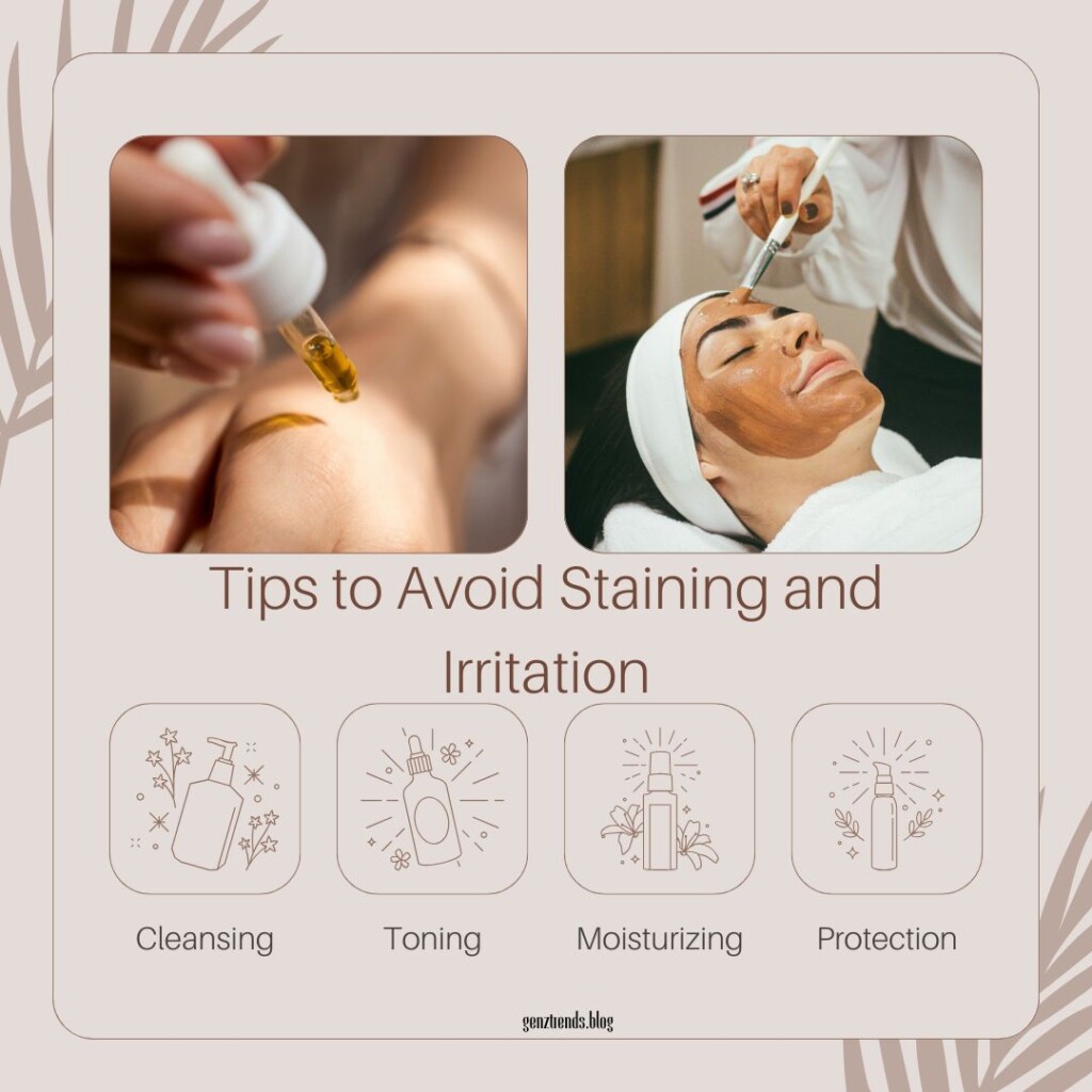 Tips to Avoid Staining and Irritation