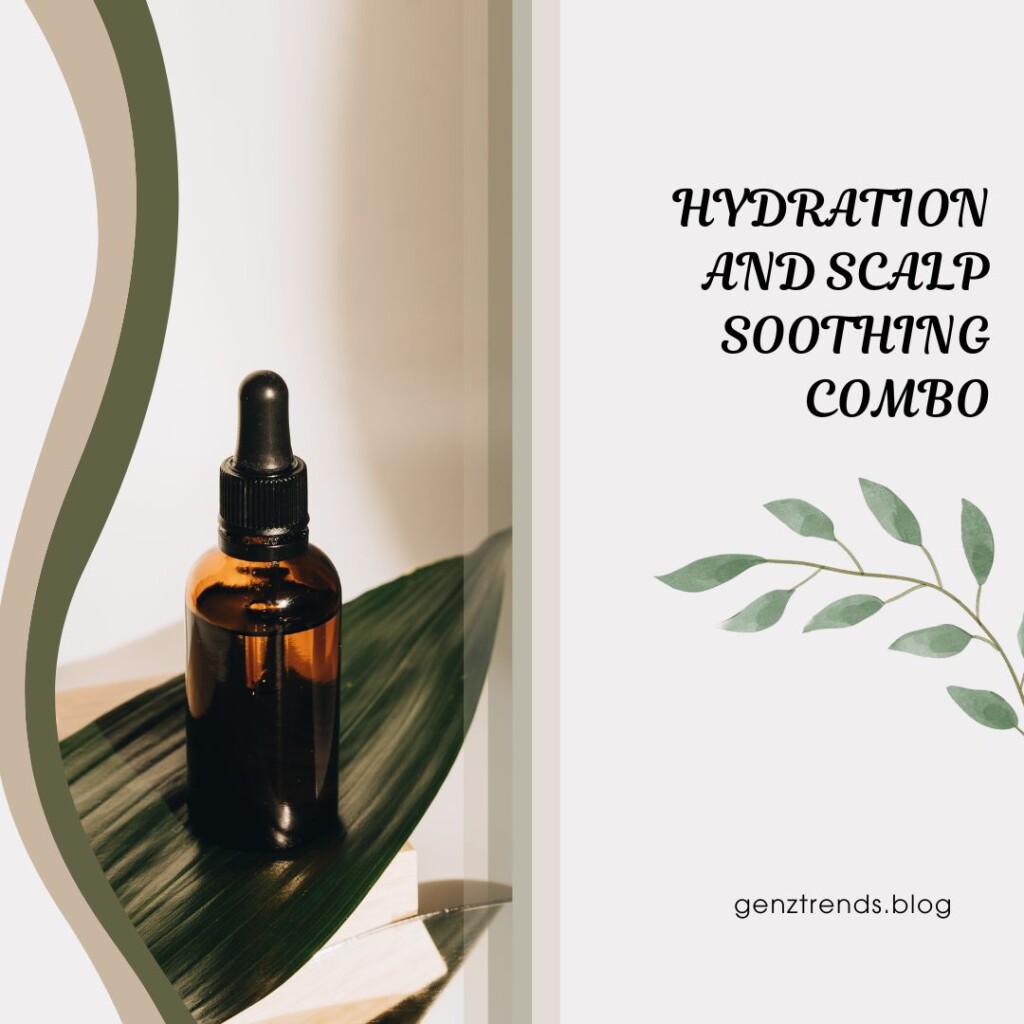HYDRATION AND SCALP SOOTHING COMBO